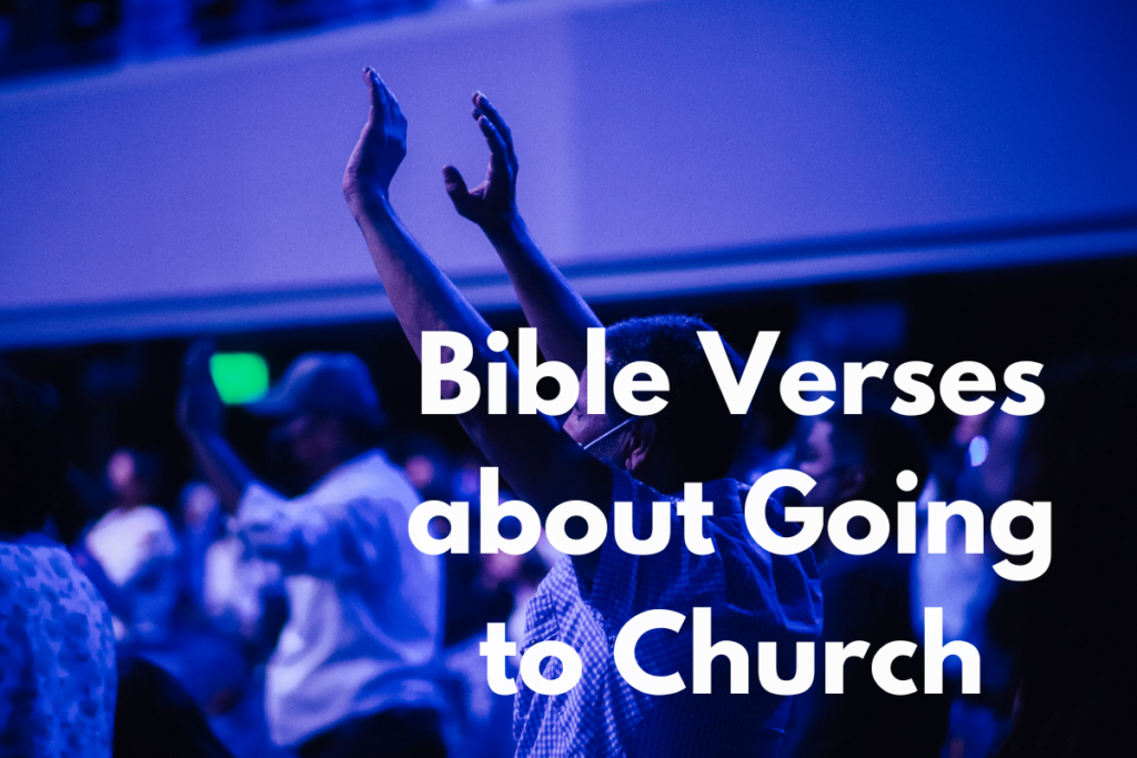 Bible Verses about Going to Church