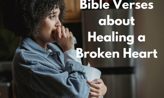 Bible Verses about Healing a Broken Heart