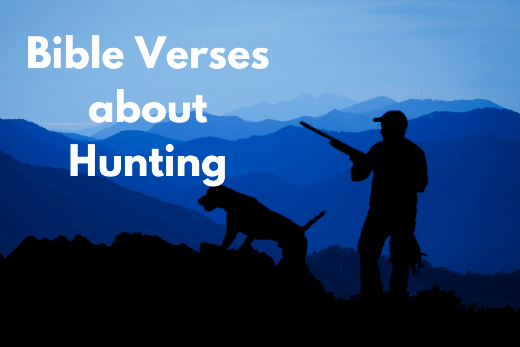 Bible Verses about Hunting