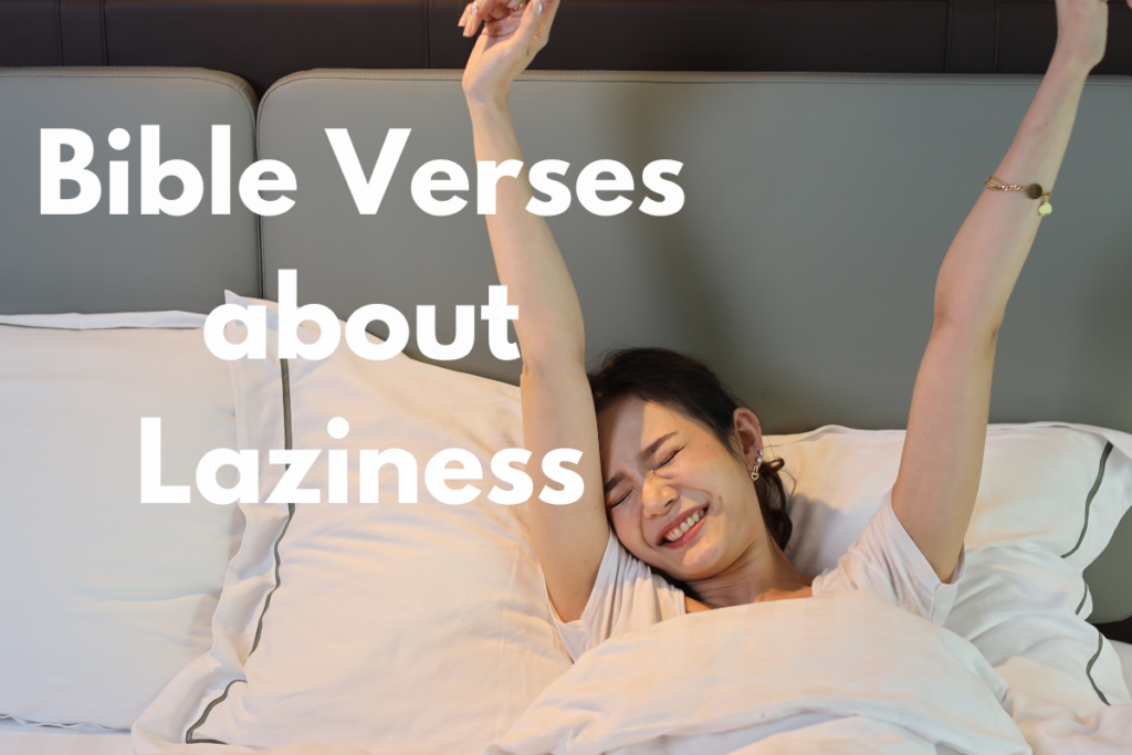 Bible Verses about Laziness