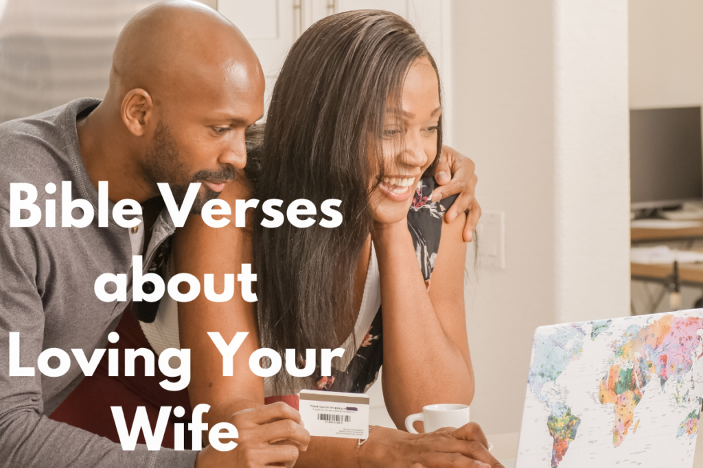 Bible Verses about Loving Your Wife