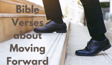 Bible Verses about Moving Forward