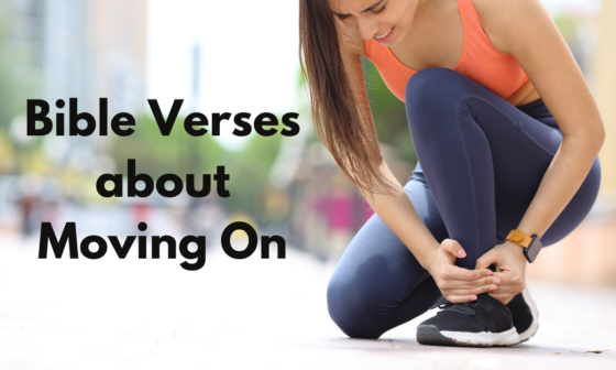 Bible Verses about Moving On