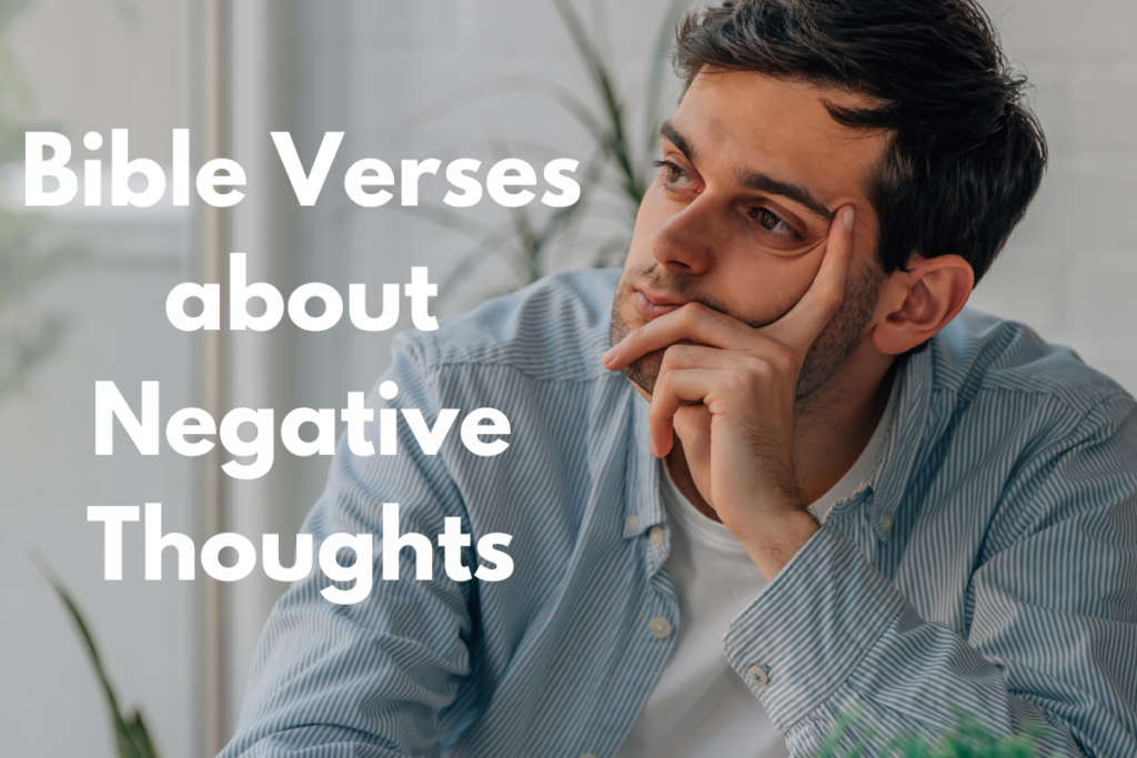 Bible Verses about Negative Thoughts