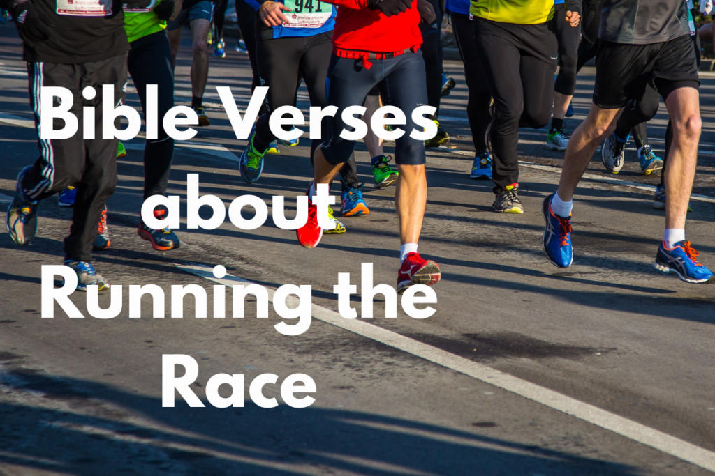 Bible Verses about Running the Race