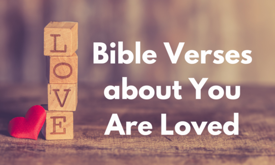 Bible Verses about You Are Loved