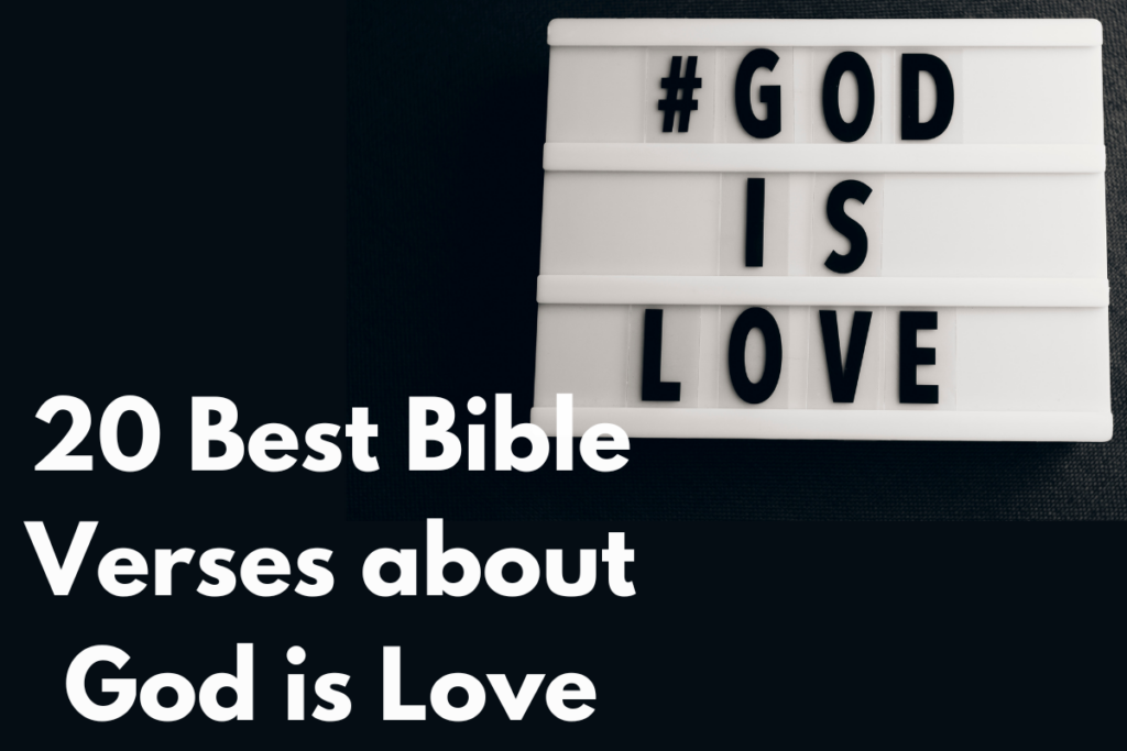 20 Best Bible Verses about God is Love