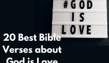 20 Best Bible Verses about God is Love