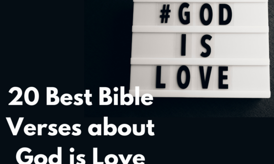 20 Best Bible Verses about God is Love
