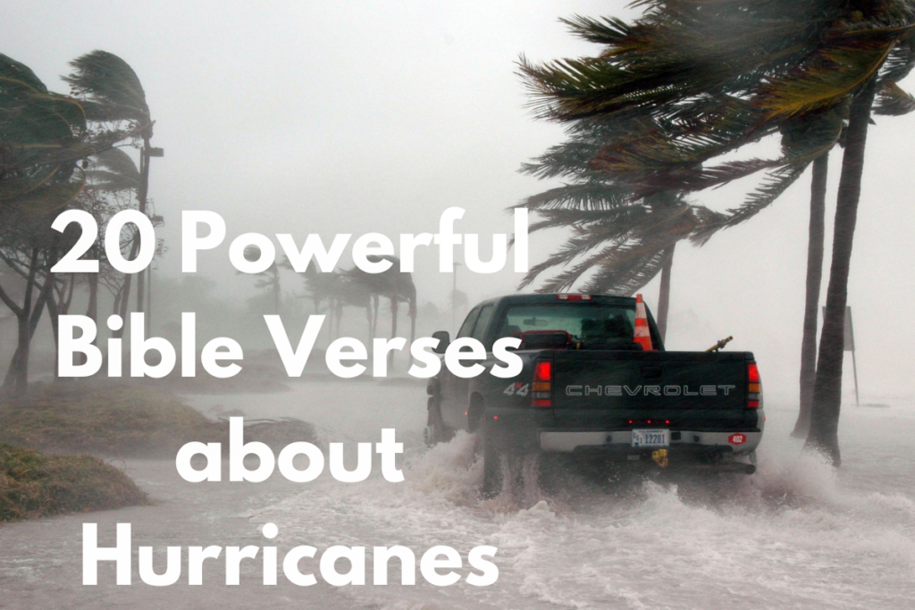 20 Powerful Bible Verses about Hurricanes