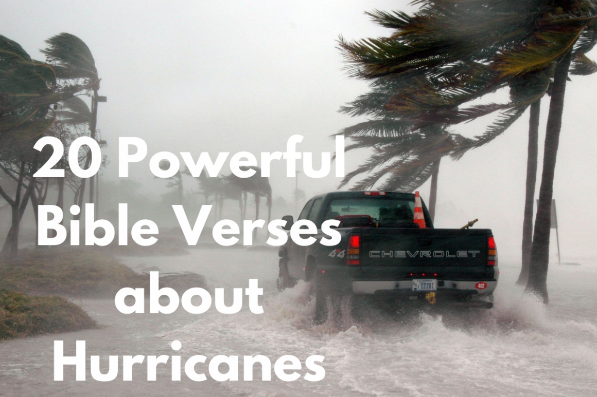 Scripture Hurricanes 20 Powerful Bible Verses About Hurricanes - LoveFlocks