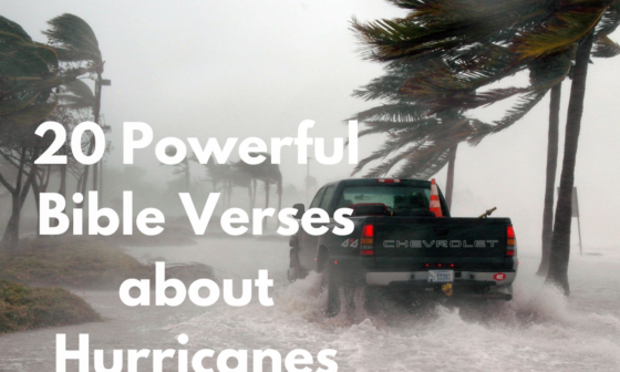 20 Powerful Bible Verses about Hurricanes