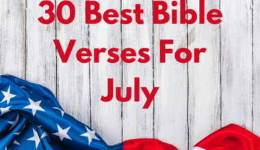 30 Best Bible Verses For July