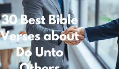 30 Best Bible Verses about Do Unto Others