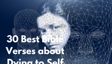 30 Best Bible Verses about Dying to Self