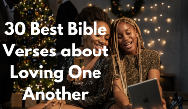 30 Best Bible Verses about Loving One Another