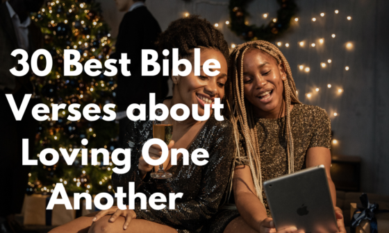 30 Best Bible Verses about Loving One Another
