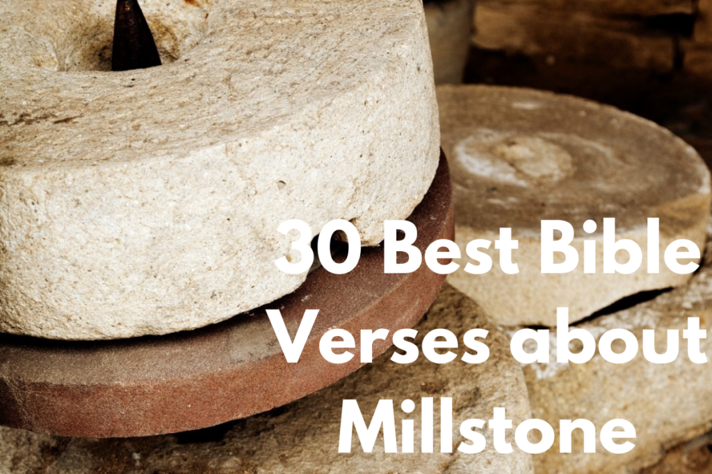 30 Best Bible Verses about Millstone