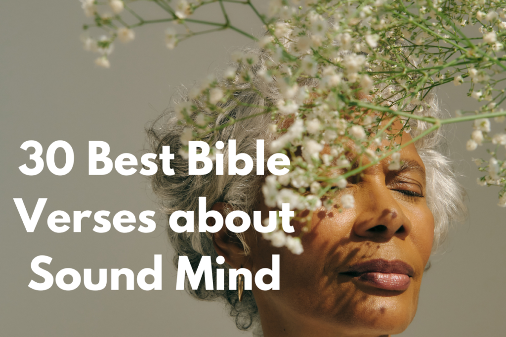 30 Best Bible Verses about Sound Mind