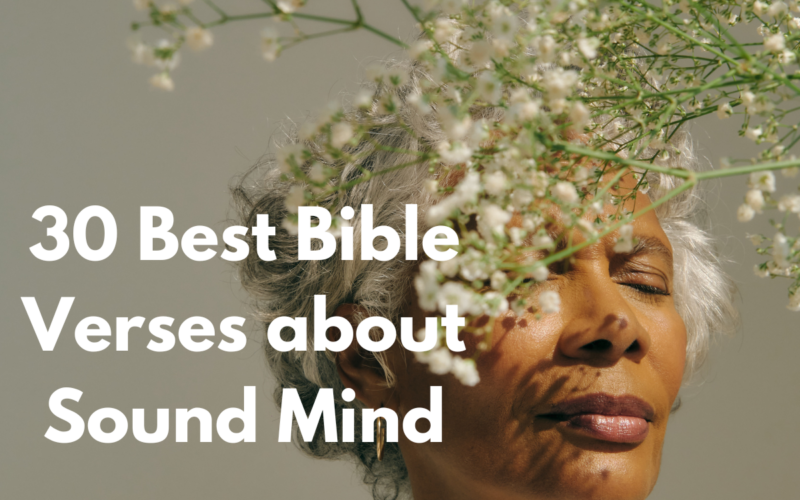 30 Best Bible Verses about Sound Mind