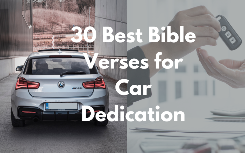 30 Best Bible Verses for Car Dedication