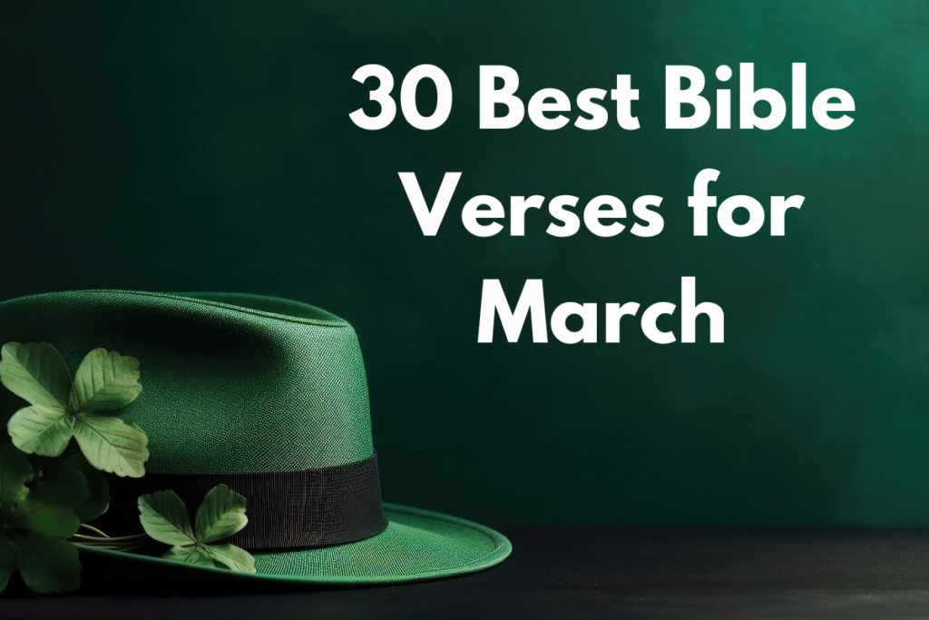 30 Best Bible Verses for March