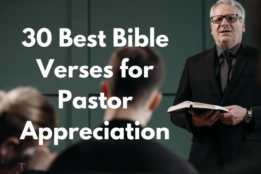 30 Best Bible Verses for Pastor Appreciation