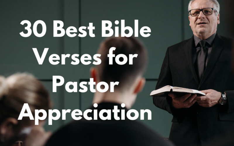 30 Best Bible Verses for Pastor Appreciation