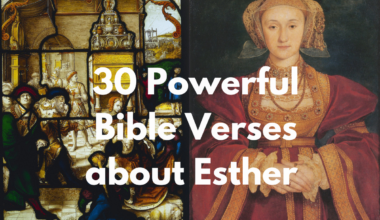 30 Powerful Bible Verses about Esther