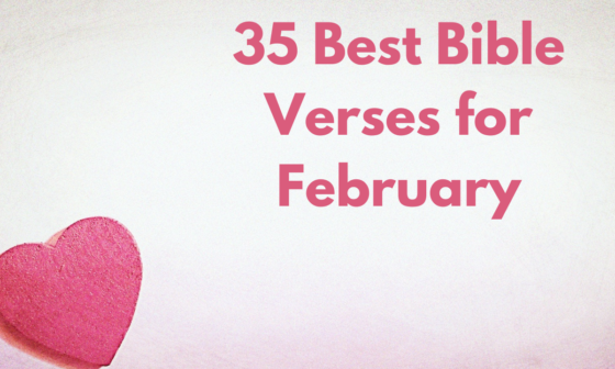 35 Best Bible Verses for February