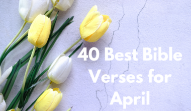 40 Best Bible Verses for April