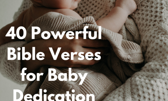 40 Powerful Bible Verses for Baby Dedication