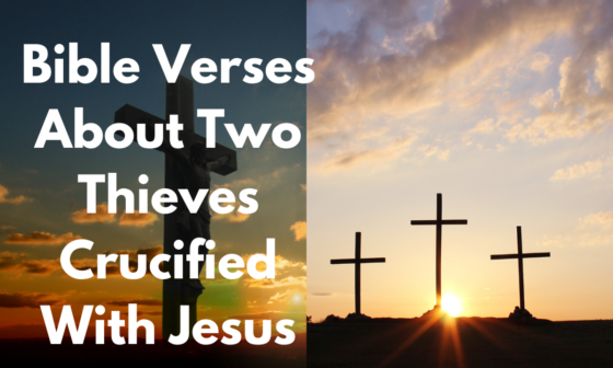 Bible Verses About Two Thieves Crucified With Jesus