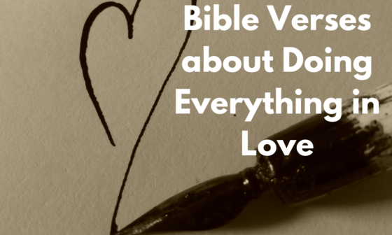 Bible Verses about Doing Everything in Love