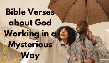 Bible Verses about God Working in a Mysterious Way