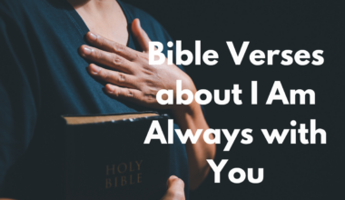 Bible Verses about I Am Always with You