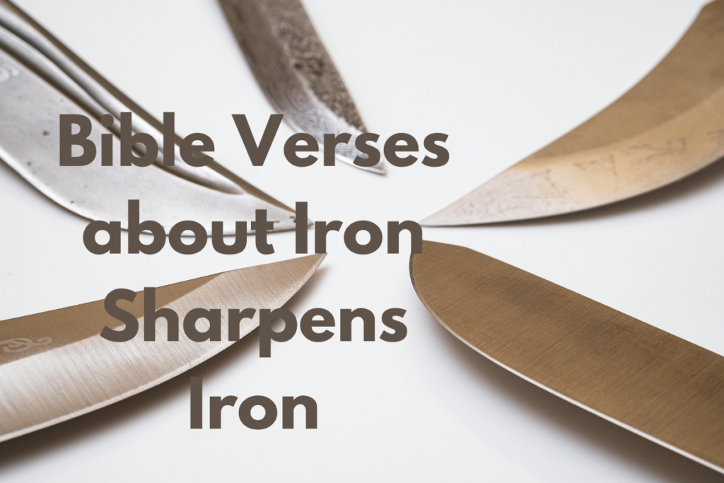 Bible Verses about Iron Sharpens Iron