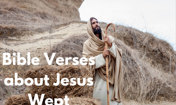 Bible Verses about Jesus Wept