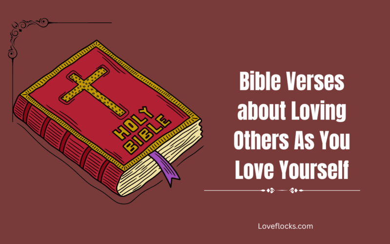 Bible Verses about Loving Others As You Love Yourself