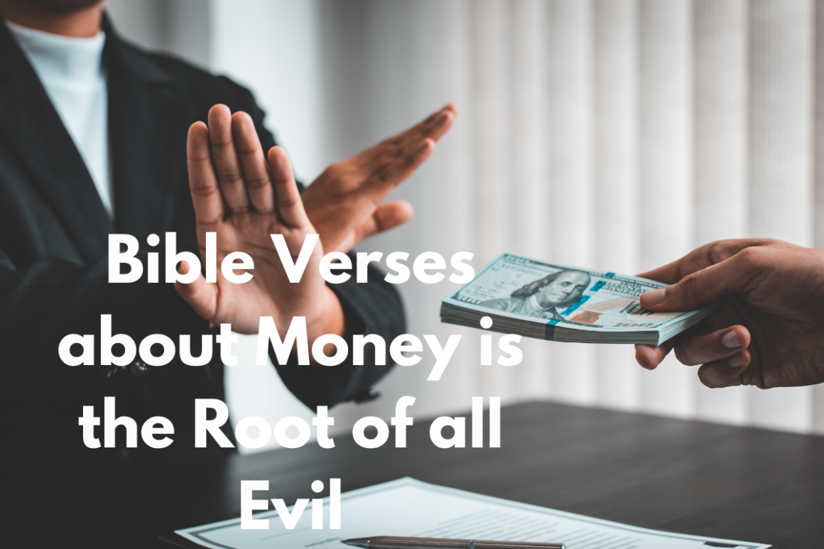 Bible Verses about Money is the Root of all Evil - LoveFlocks