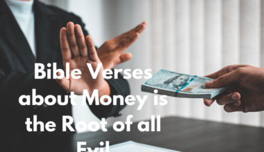 Bible Verses about Money is the Root of all Evil