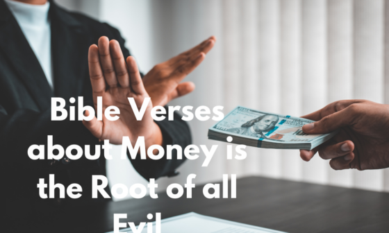 Bible Verses about Money is the Root of all Evil
