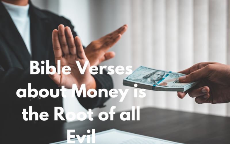 Bible Verses about Money is the Root of all Evil