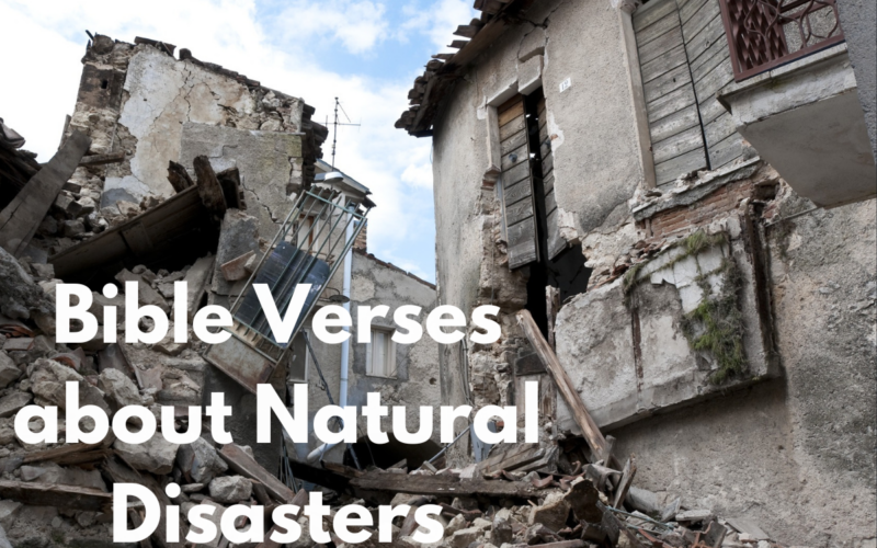 Bible Verses about Natural Disasters