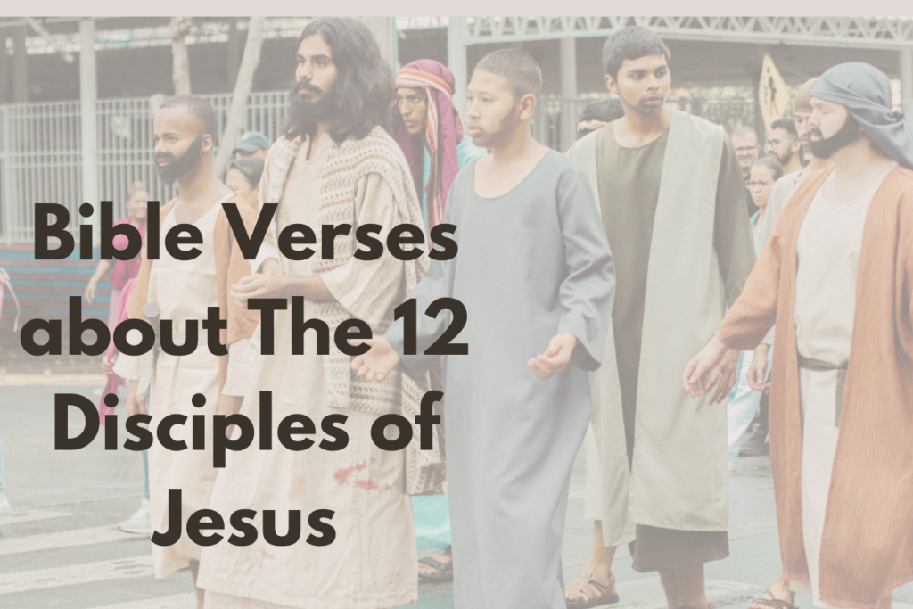 Bible Verses about The 12 Disciples of Jesus