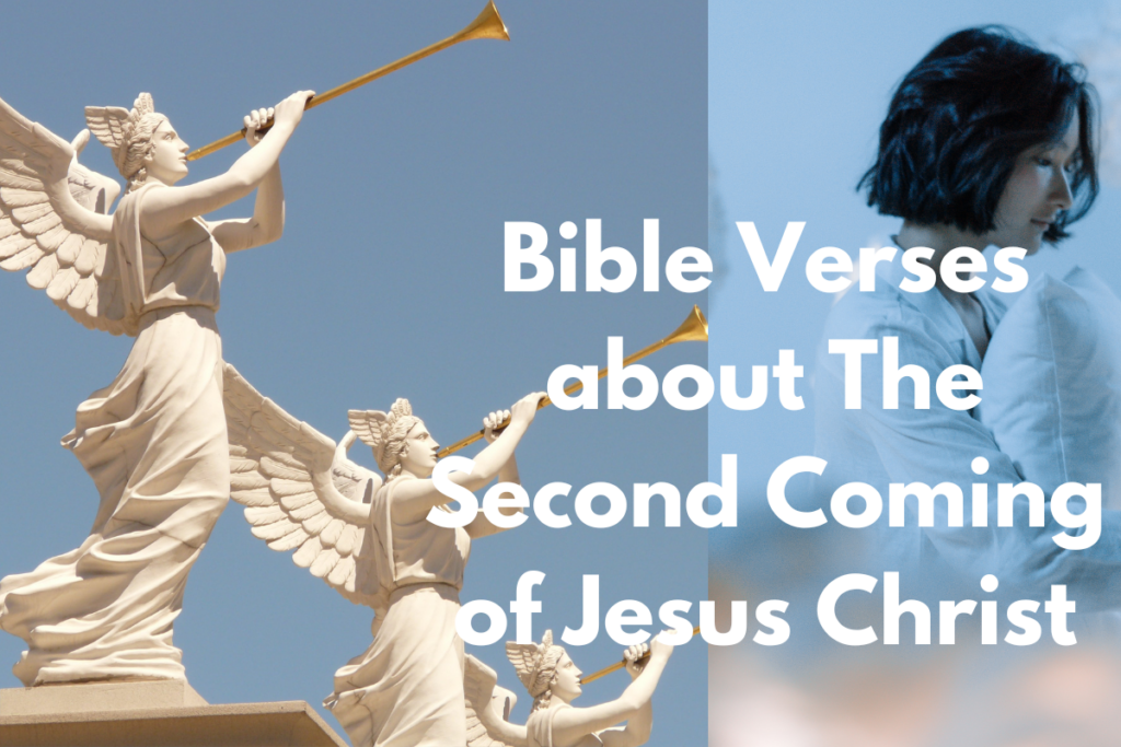 Bible Verses about The Second Coming of Jesus Christ