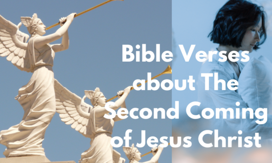 Bible Verses about The Second Coming of Jesus Christ