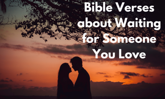 Bible Verses about Waiting for Someone You Love