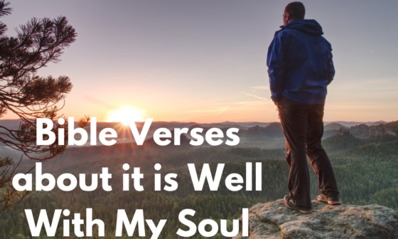 Bible Verses about it is Well With My Soul