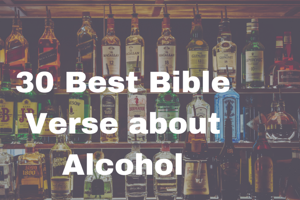 30 Best Bible Verse about Alcohol